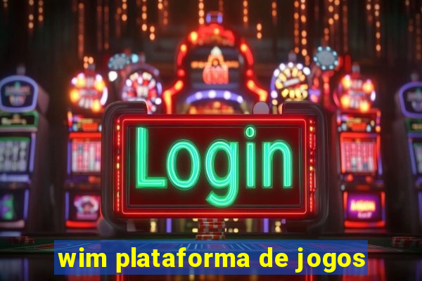 wim plataforma de jogos